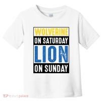 Wolverine On Saturday Lion On Sunday Toddler T-Shirt thumb 0