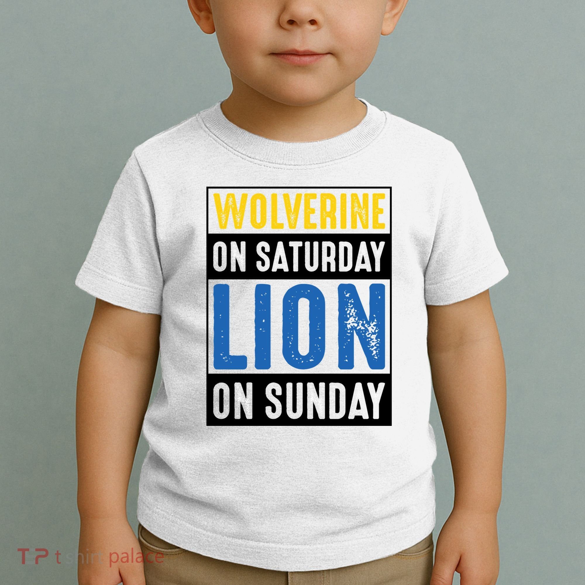 Wolverine On Saturday Lion On Sunday Toddler T-Shirt