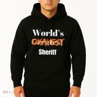 World Okayest Sheriff Sheriffs Sarcasm Sarcastic Humor Hoodie thumb 2