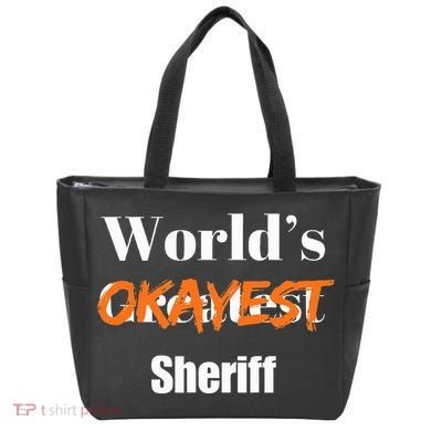 World Okayest Sheriff Sheriffs Sarcasm Sarcastic Humor Tote Bag