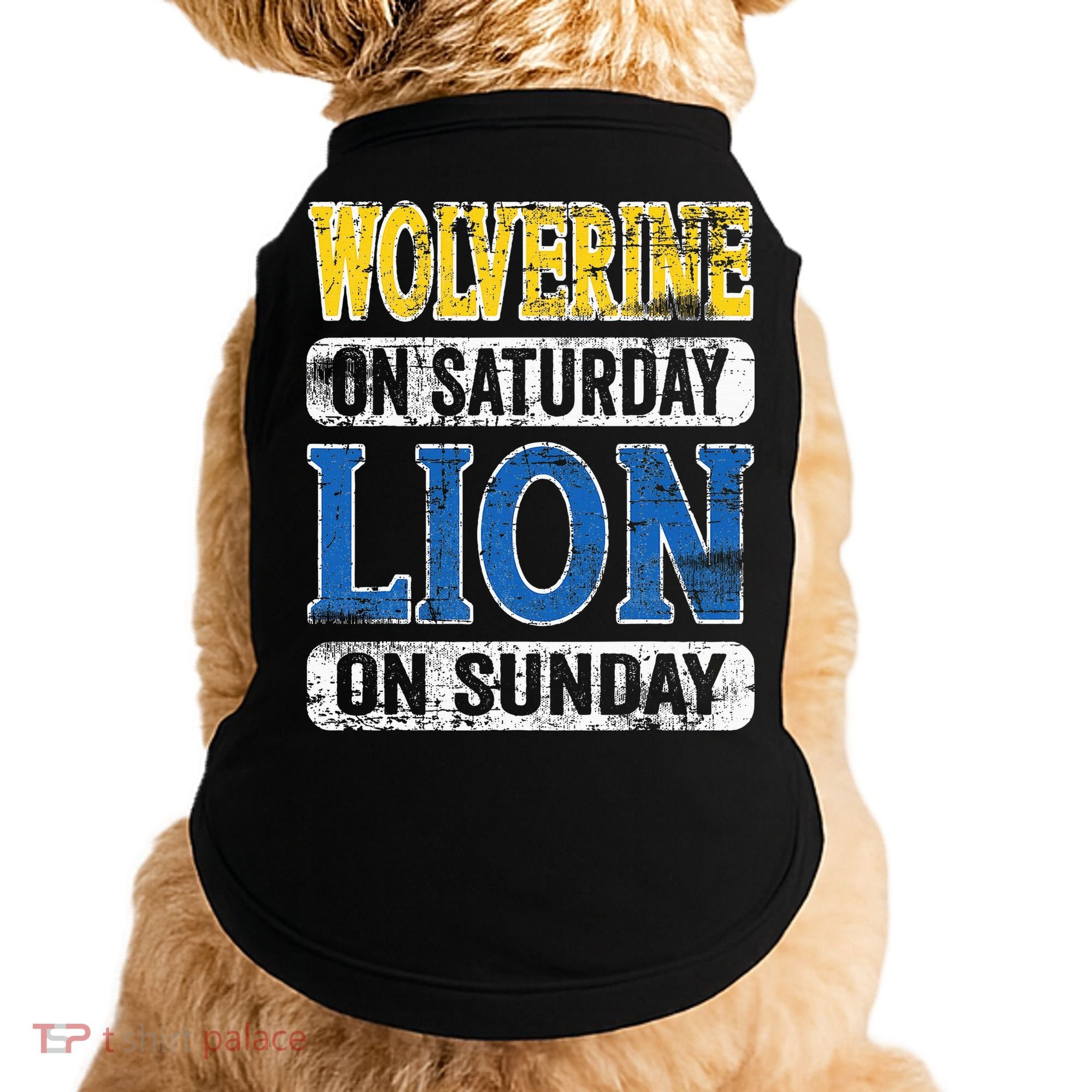 Wolverine On Saturday Lion On Sunday Detroit Doggie Tank
