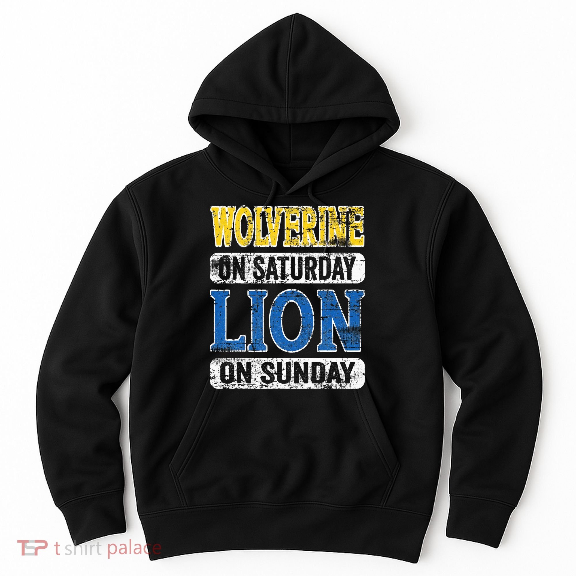 Wolverine On Saturday Lion On Sunday Detroit Hoodie