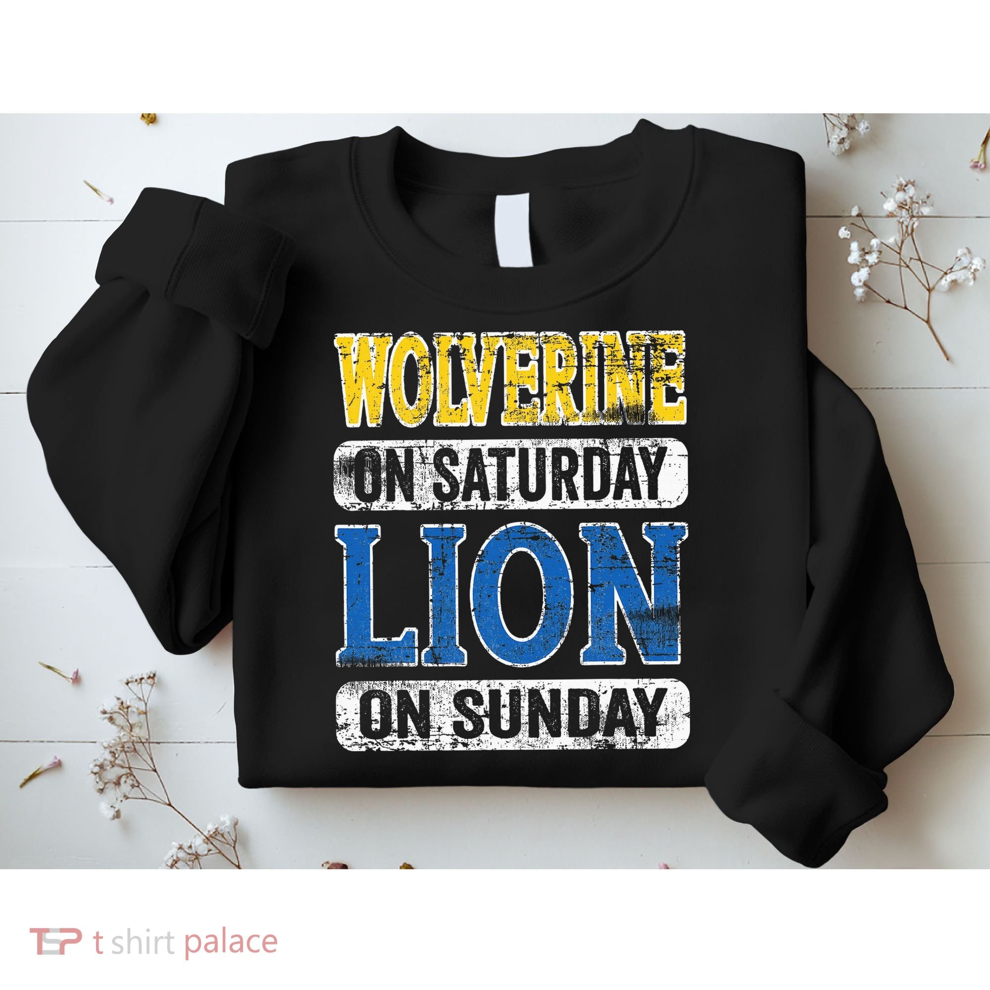 Wolverine On Saturday Lion On Sunday Detroit Sweatshirt