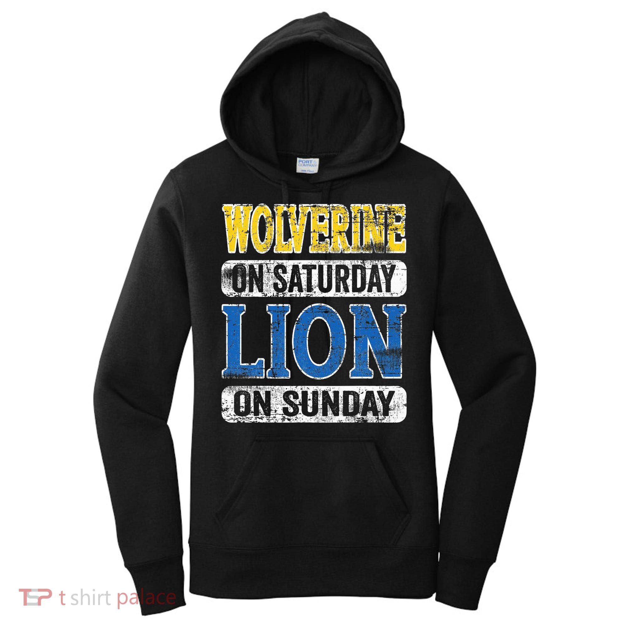 Wolverine On Saturday Lion On Sunday Detroit Women's Hoodie