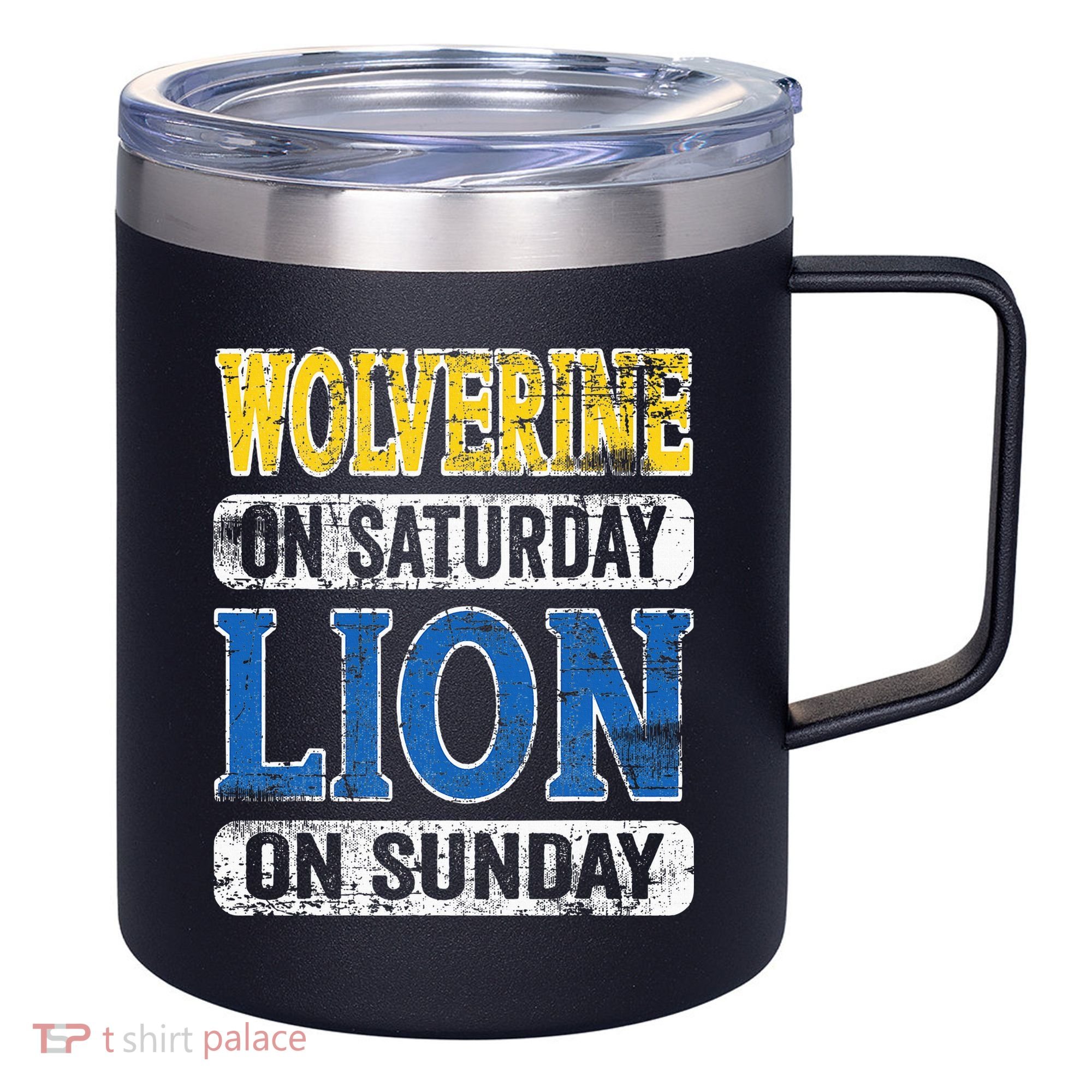 Wolverine On Saturday Lion On Sunday Detroit 12oz Stainless Steel Coffee Mug