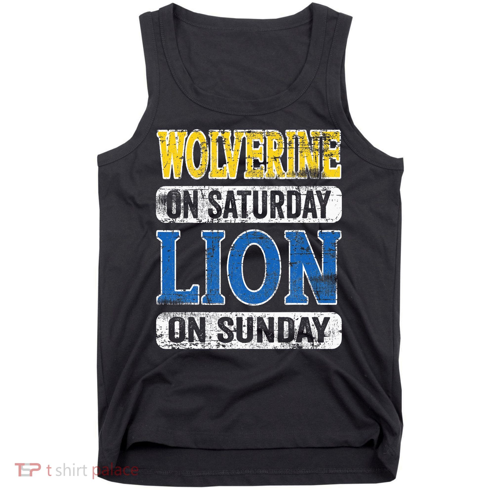 Wolverine On Saturday Lion On Sunday Detroit Tank Top
