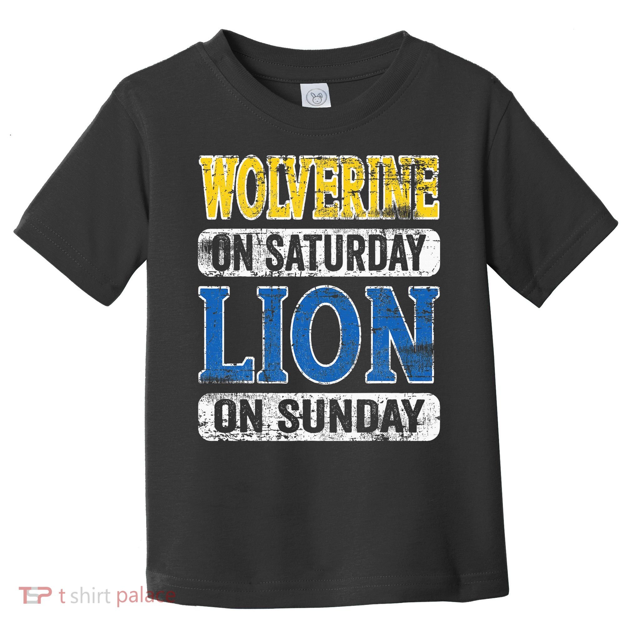 Wolverine On Saturday Lion On Sunday Detroit Toddler T-Shirt