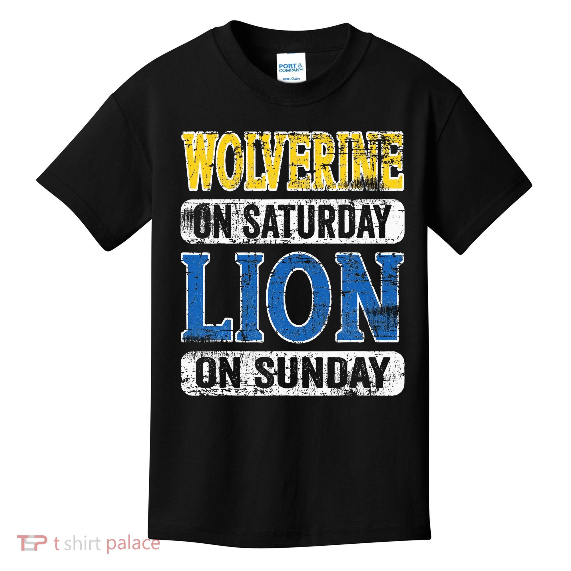 Wolverine On Saturday Lion On Sunday Detroit Kids T-Shirt