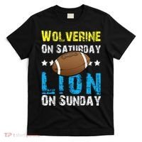 Wolverine On Saturday Lion On Sunday T-Shirt thumb 0
