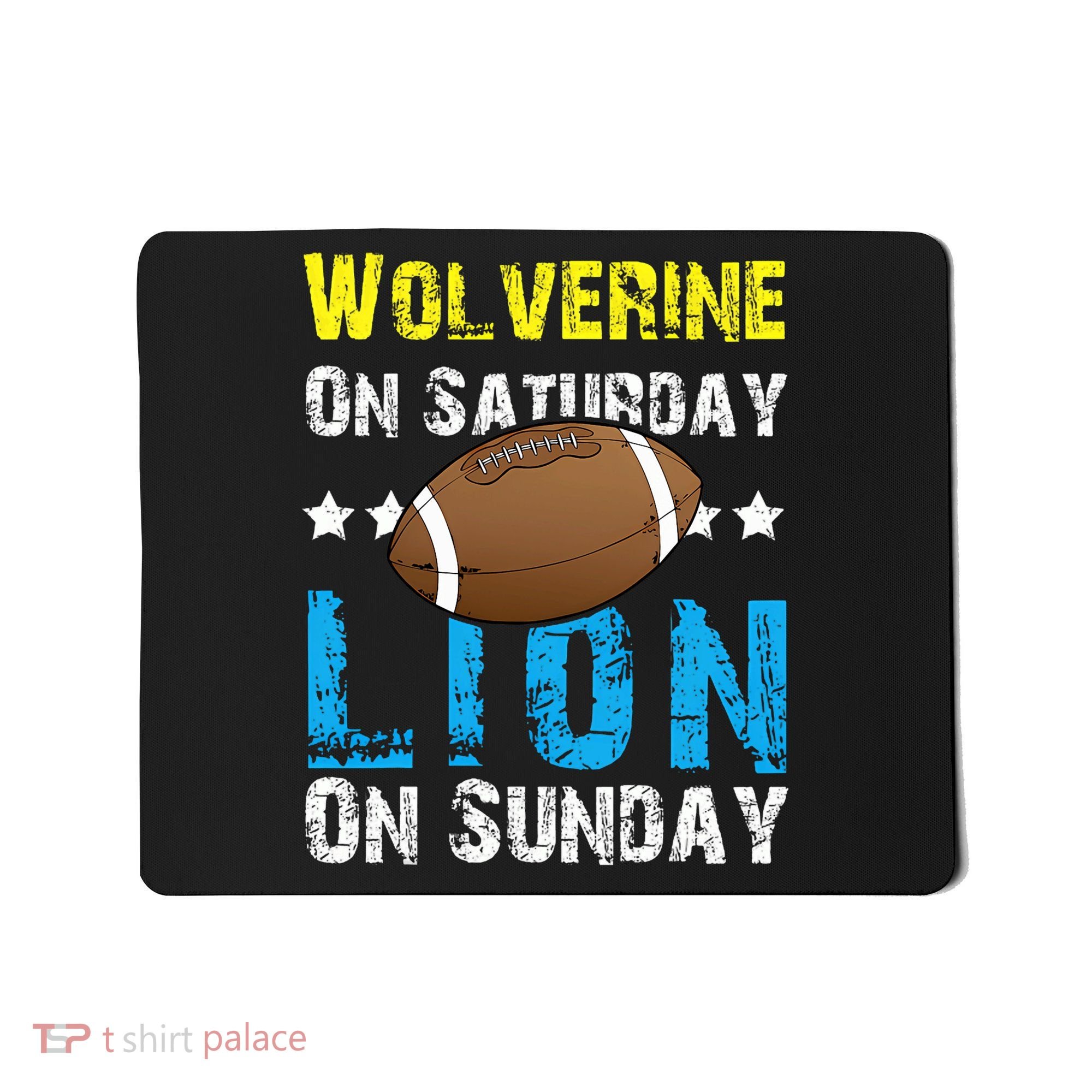 Wolverine On Saturday Lion On Sunday Mousepad