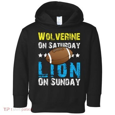 Wolverine On Saturday Lion On Sunday Toddler Hoodie