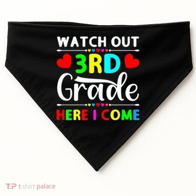 Watch Out Third Grade Here I Come Cute Gift USA-Made Doggie Bandana