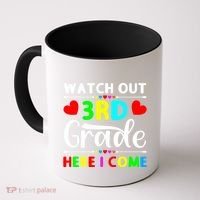 Watch Out Third Grade Here I Come Cute Gift Coffee Mug thumb 0