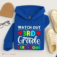 Watch Out Third Grade Here I Come Cute Gift Hoodie thumb 4