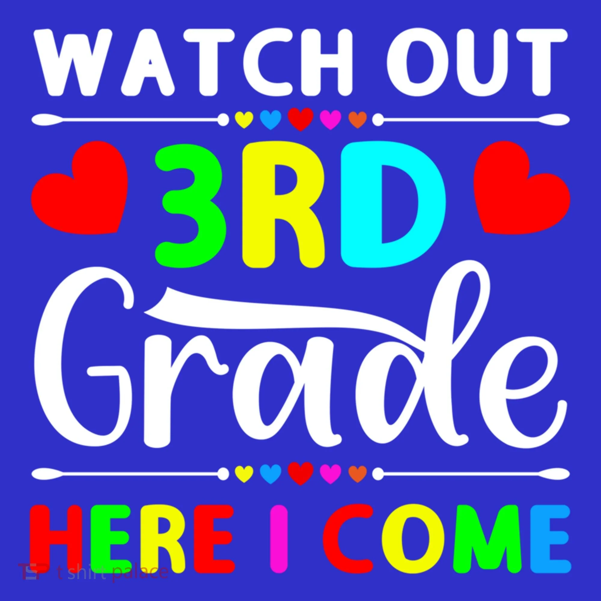 Watch Out Third Grade Here I Come Cute Gift Long Sleeve Shirt