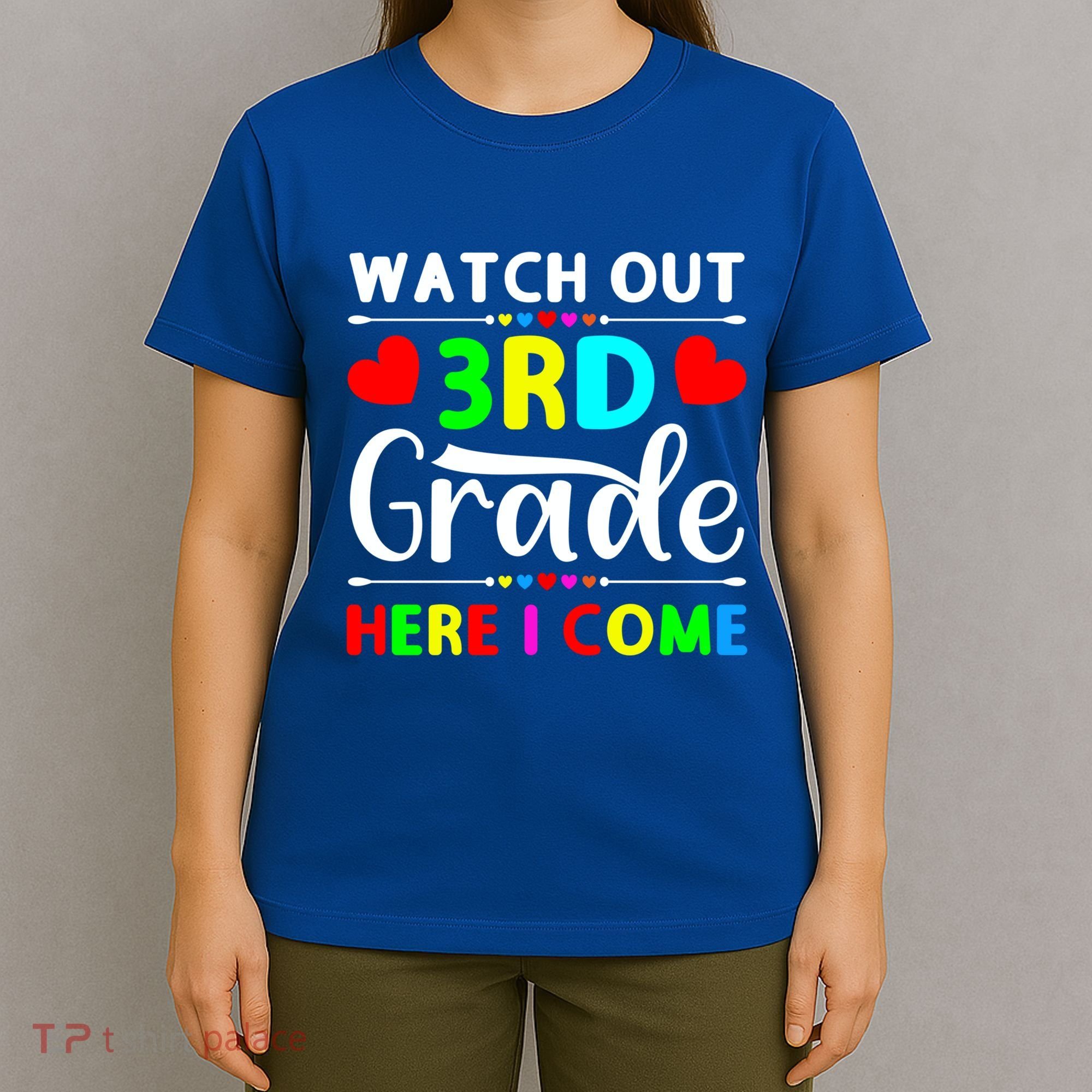 Watch Out Third Grade Here I Come Cute Gift T-Shirt