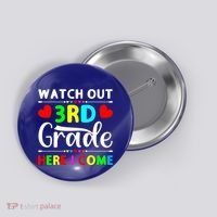 Watch Out Third Grade Here I Come Cute Gift Button thumb 0