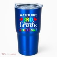 Watch Out Third Grade Here I Come Cute Gift Tumbler thumb 0