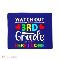 Watch Out Third Grade Here I Come Cute Gift Mousepad thumb 0
