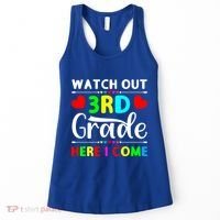 Watch Out Third Grade Here I Come Cute Gift Women's Tank Top thumb 0