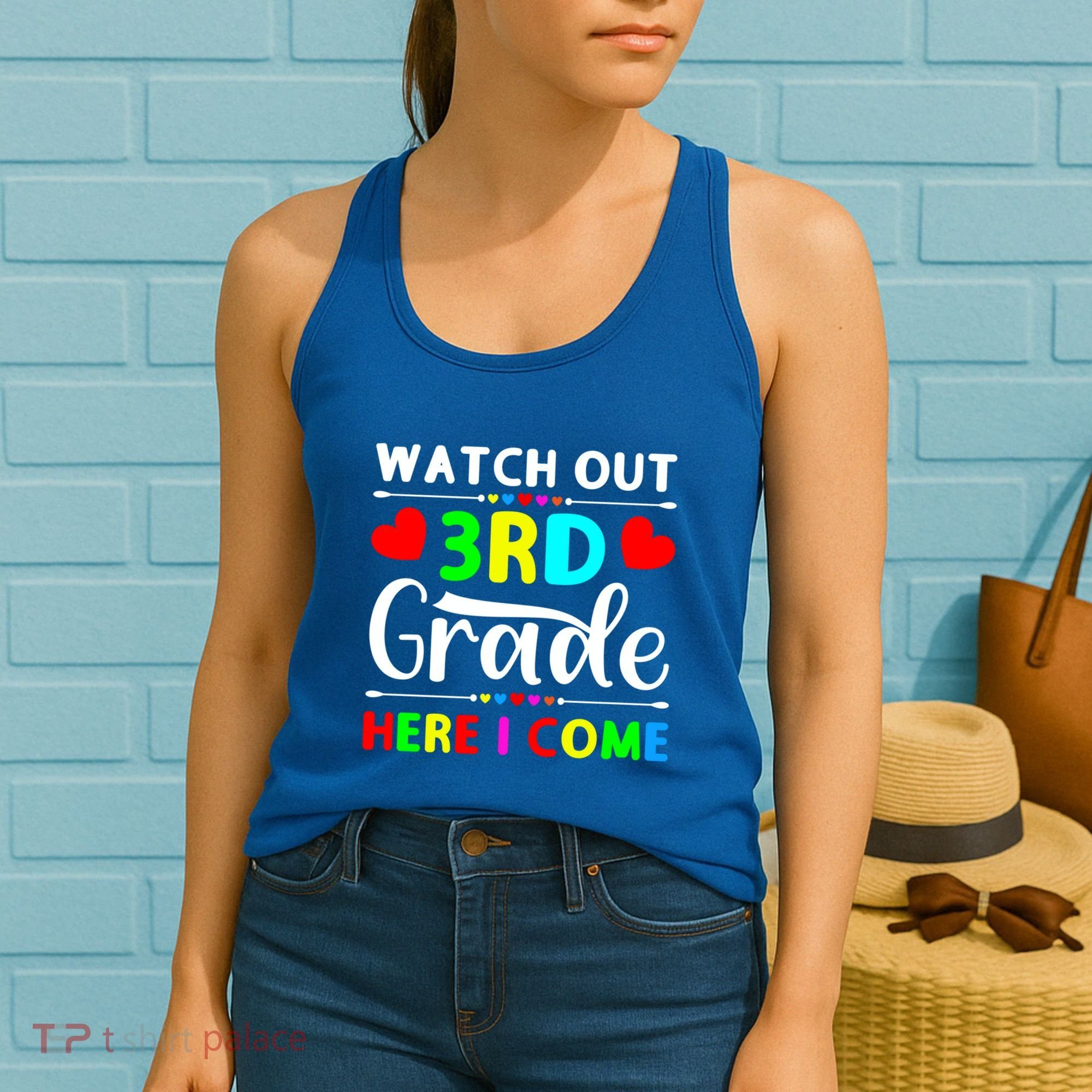 Watch Out Third Grade Here I Come Cute Gift Women's Tank Top