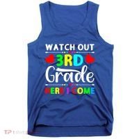 Watch Out Third Grade Here I Come Cute Gift Tank Top thumb 0