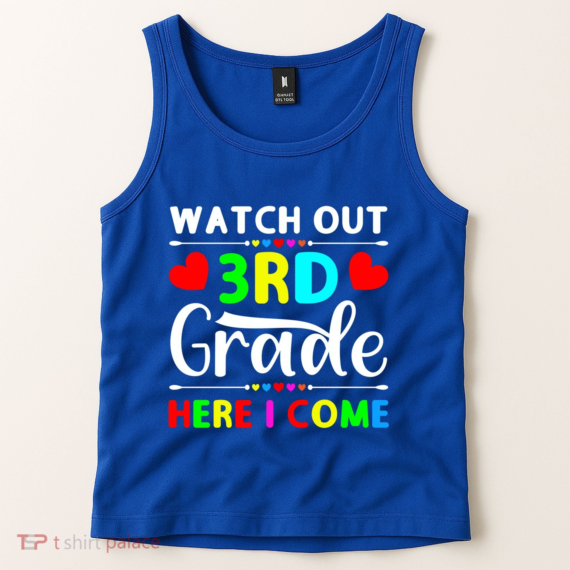 Watch Out Third Grade Here I Come Cute Gift Tank Top