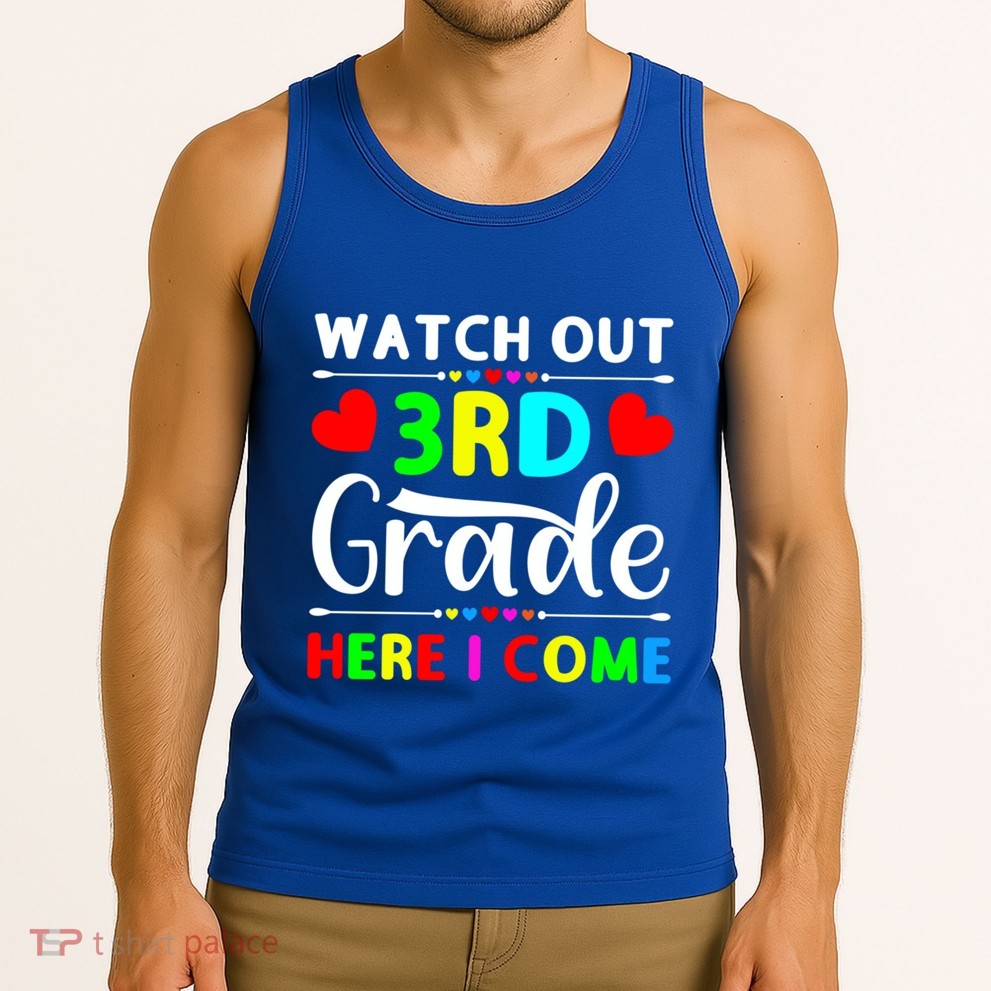 Watch Out Third Grade Here I Come Cute Gift Tank Top