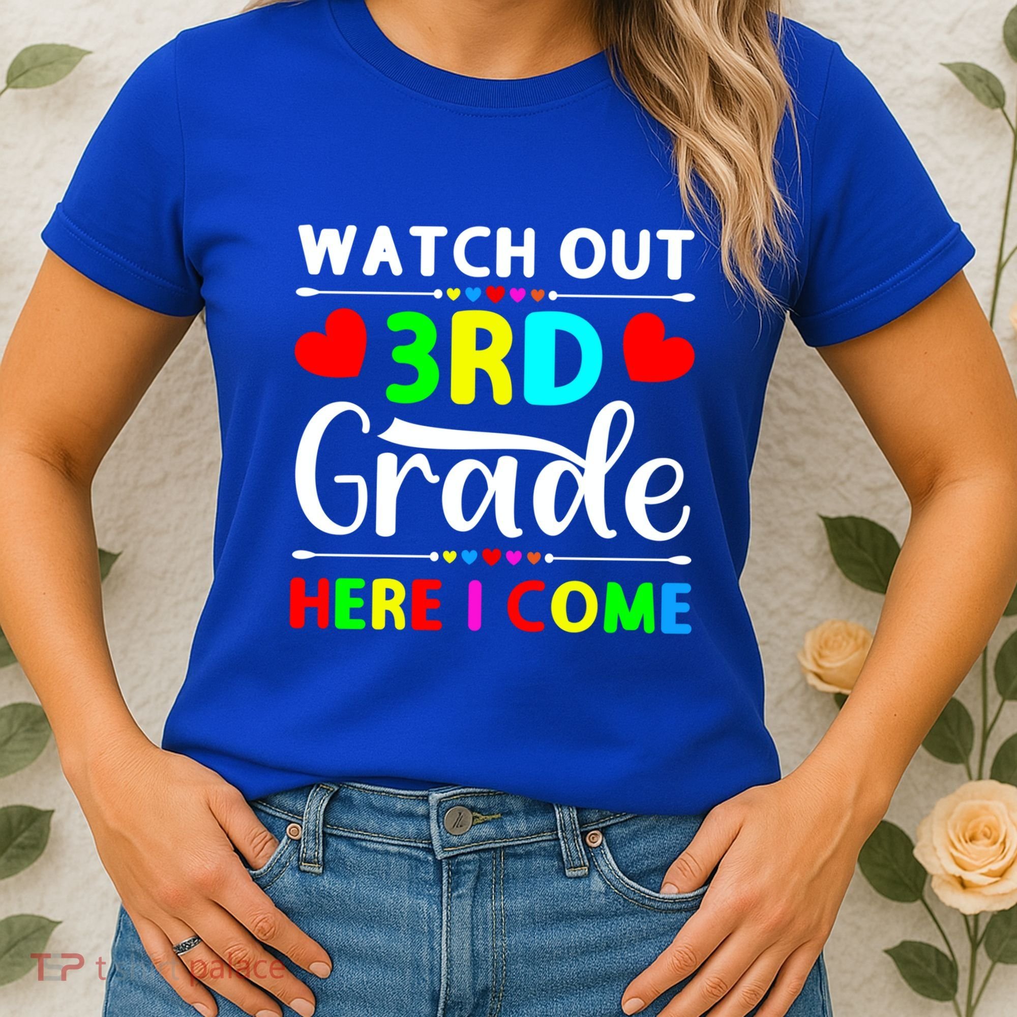 Watch Out Third Grade Here I Come Cute Gift Women's T-Shirt