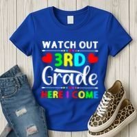 Watch Out Third Grade Here I Come Cute Gift Women's T-Shirt thumb 3