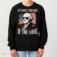Washington Only Treason If You Lose Women's Sweatshirt thumb 0