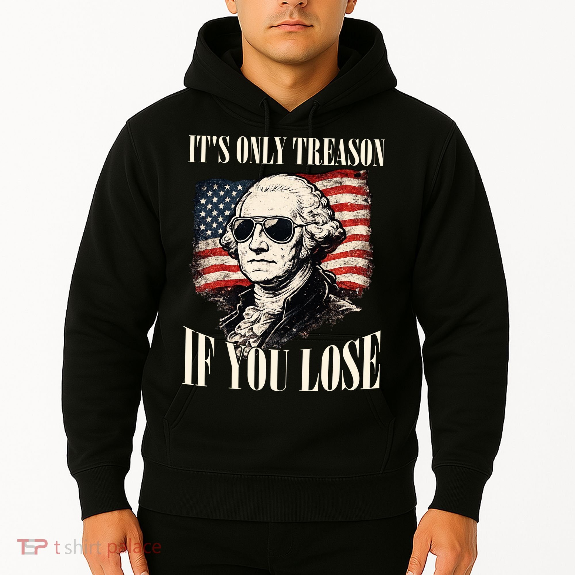 Washington Only Treason If You Lose Hoodie