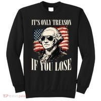 Washington Only Treason If You Lose Sweatshirt thumb 0