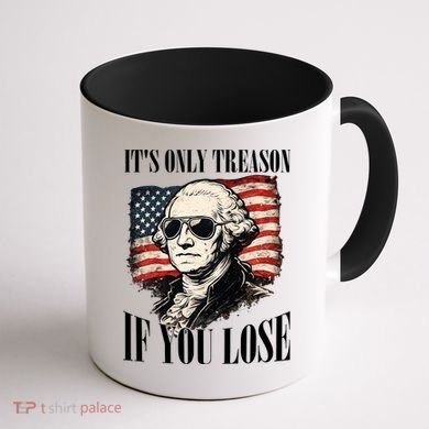 Washington Only Treason If You Lose Coffee Mug back