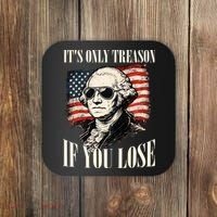 Washington Only Treason If You Lose Coaster thumb 0
