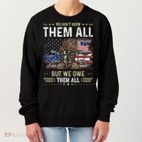 We Owe Them All Partiotic Veterans Day Memorial Day Women's Sweatshirt thumb 0
