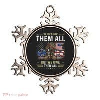 We Owe Them All Partiotic Veterans Day Memorial Day Ornament thumb 0