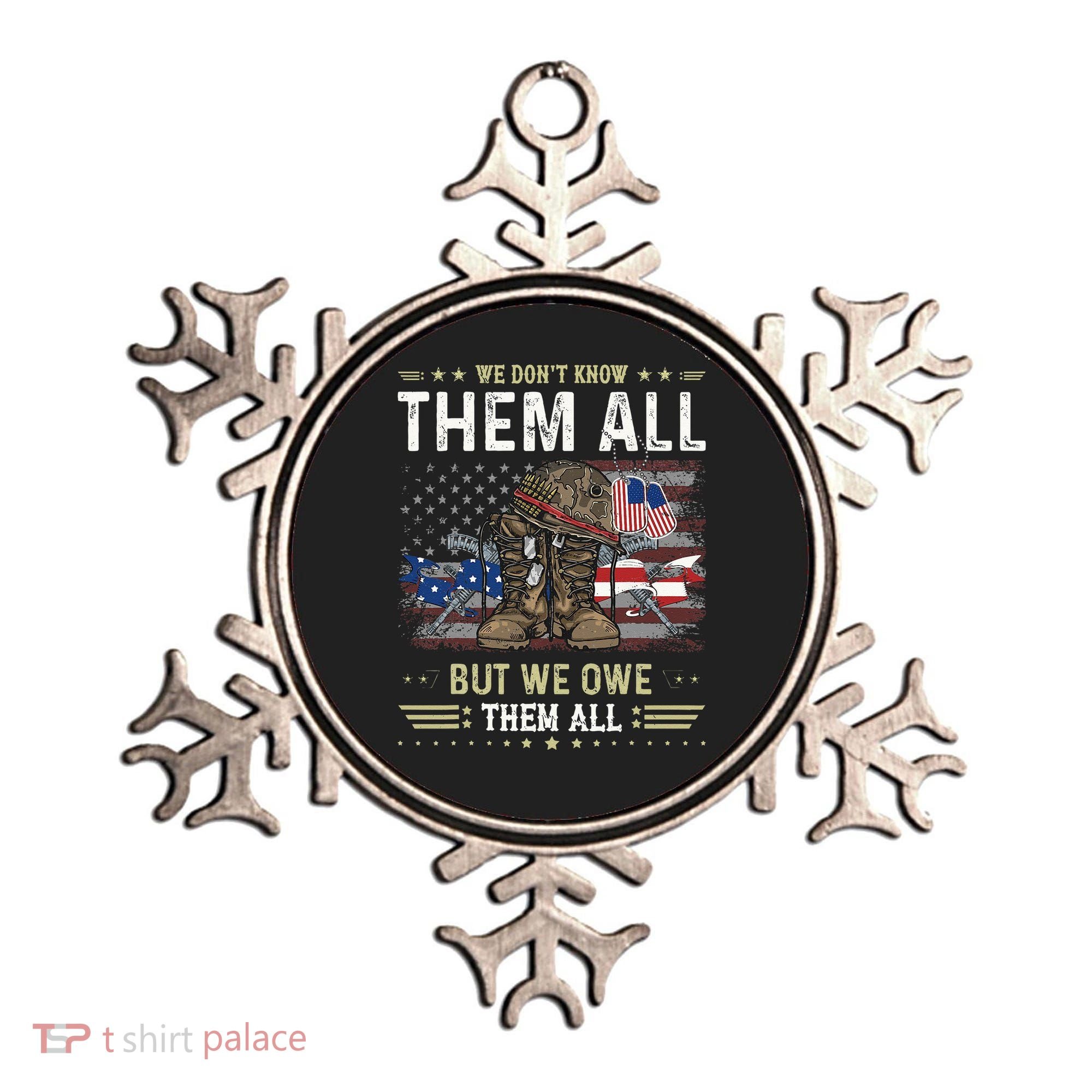 We Owe Them All Partiotic Veterans Day Memorial Day Ornament