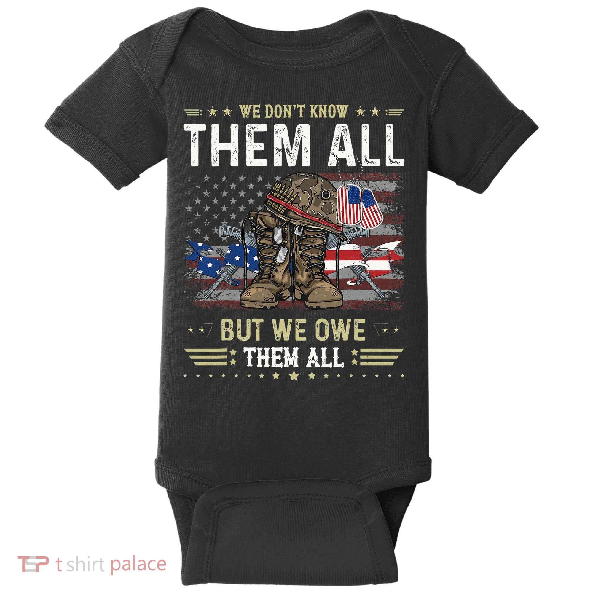We Owe Them All Partiotic Veterans Day Memorial Day Baby Bodysuit