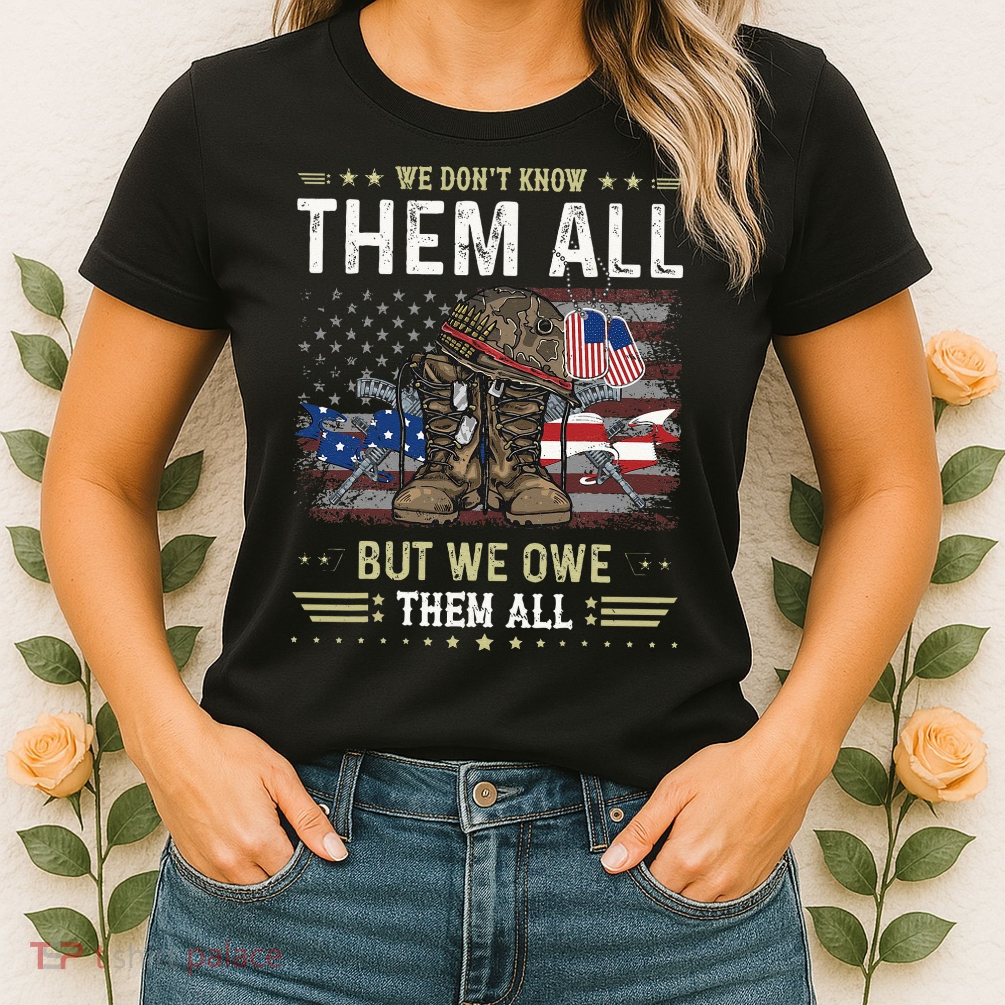 We Owe Them All Partiotic Veterans Day Memorial Day Women's T-Shirt