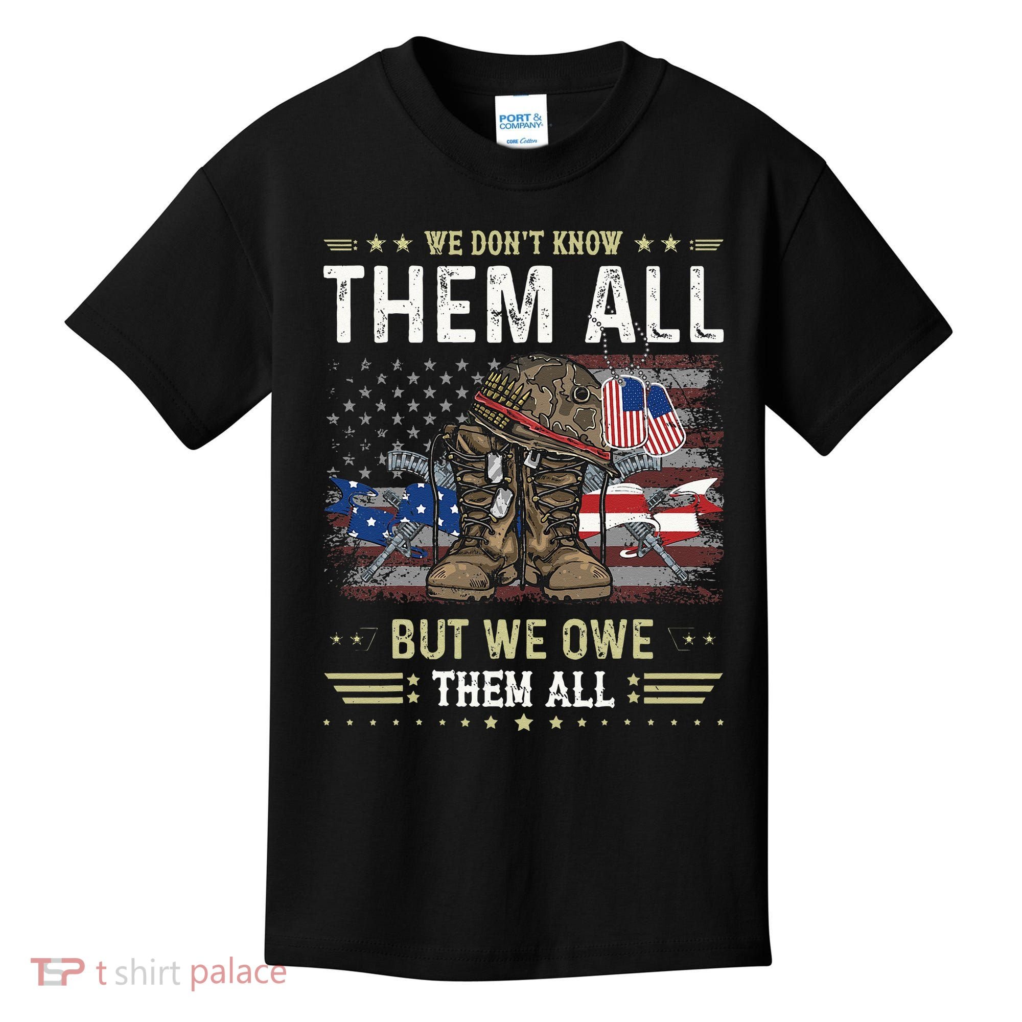 We Owe Them All Partiotic Veterans Day Memorial Day Kids T-Shirt