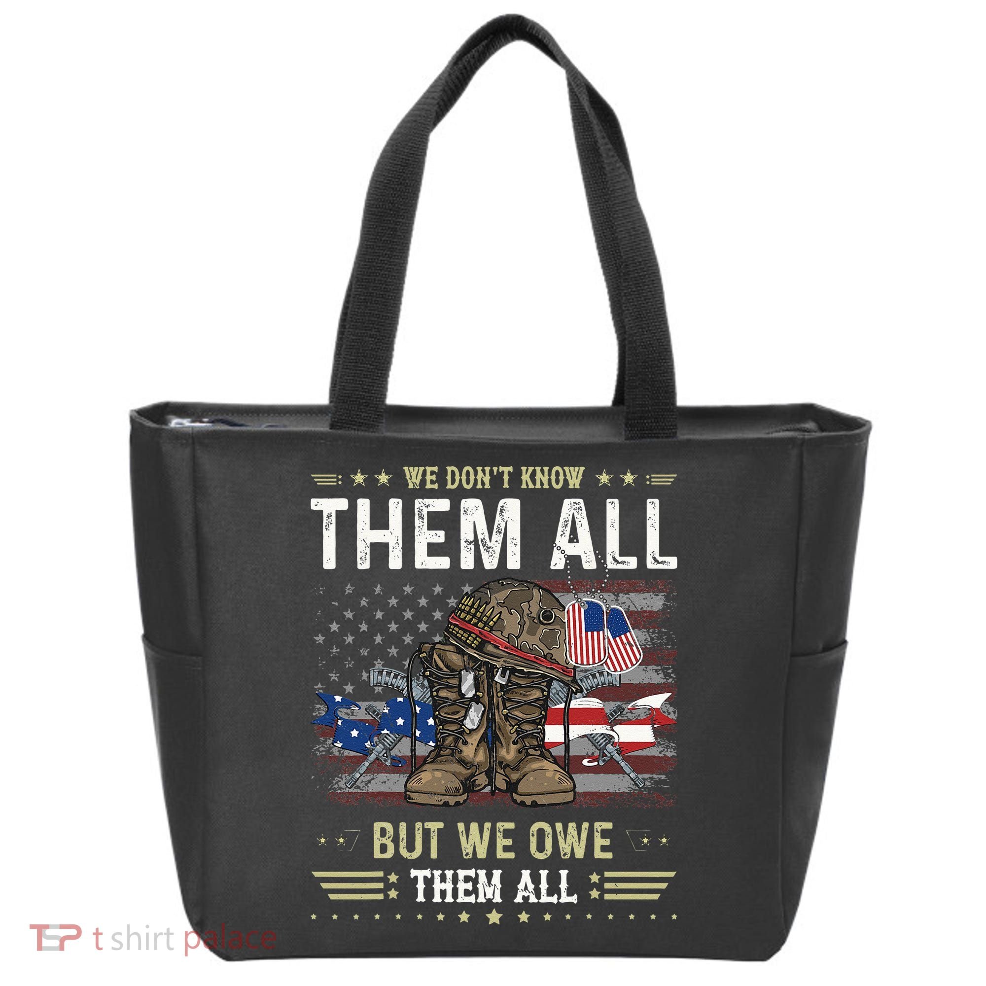 We Owe Them All Partiotic Veterans Day Memorial Day Tote Bag