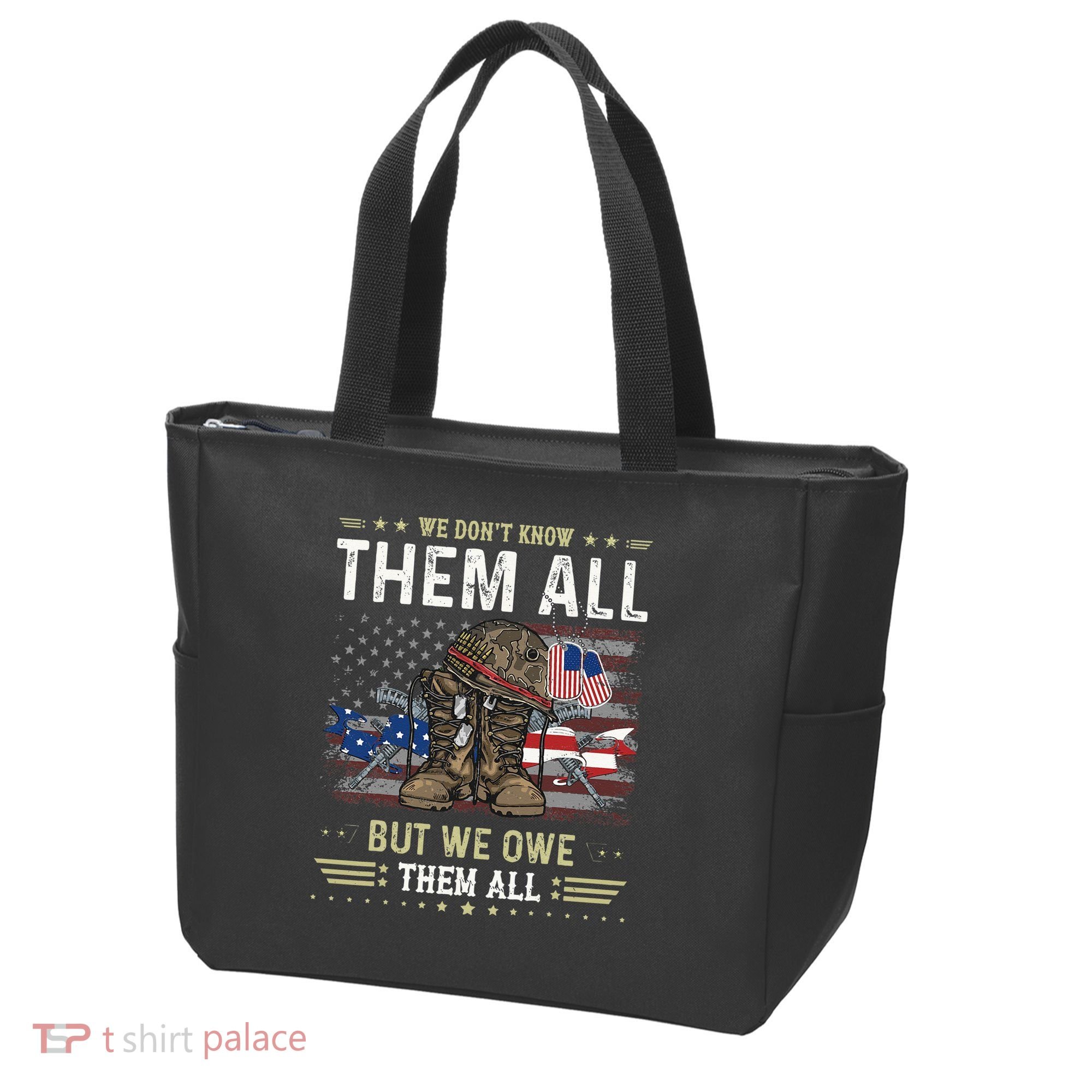 We Owe Them All Partiotic Veterans Day Memorial Day Tote Bag