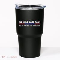 We Only Take Kash American Flag Fbi Director Tumbler thumb 0