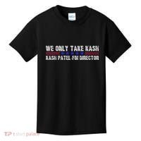 We Only Take Kash American Flag Fbi Director Kids T-Shirt thumb 0