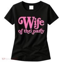 Wife Of The Party Bachelorette Bride Women's T-Shirt thumb 0
