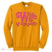 Wife Of The Party Bachelorette Bride Sweatshirt thumb 0