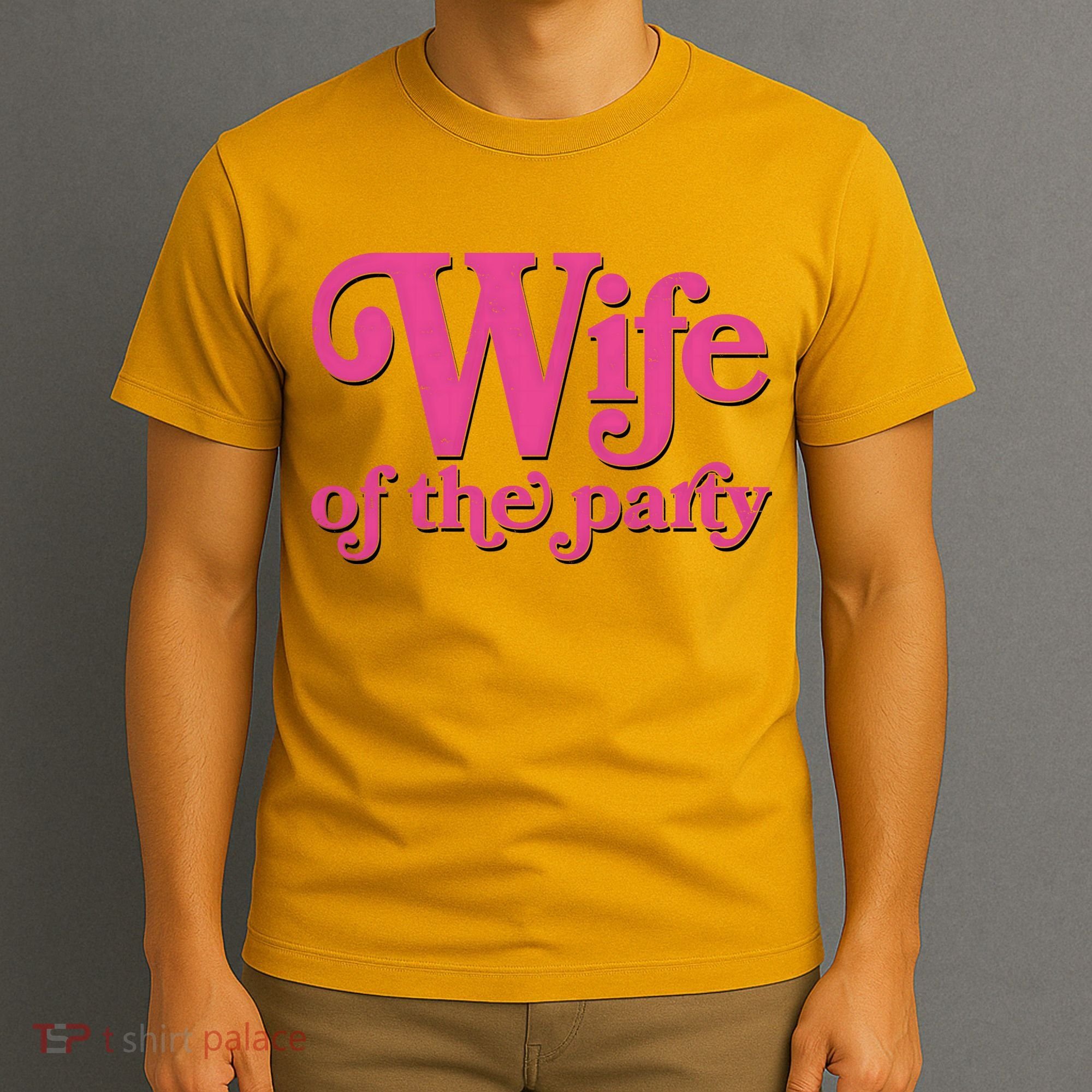 Wife Of The Party Bachelorette Bride T-Shirt