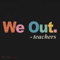We Out Teachers Teacher Last Day Of School End Year Retro T-Shirt thumb 7