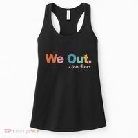 We Out Teachers Teacher Last Day Of School End Year Retro Women's Tank Top thumb 0